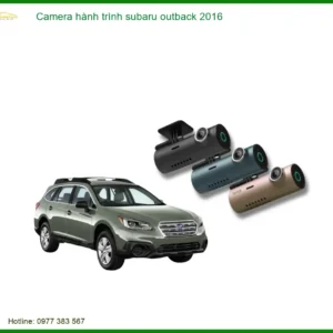 Camera Hành Trình Subaru Outback 2016 - Trung Tâm Lắp Đặt Chính Hãng TPHCM