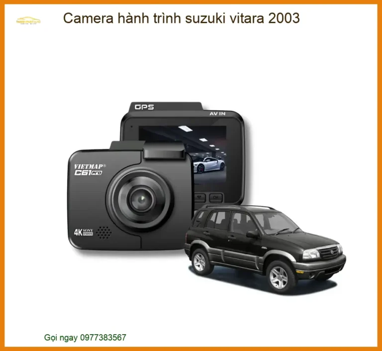 Camera Hành Trình Suzuki Vitara 2003 Chính Hãng - Ghi Hình Sắc Nét, Bảo Vệ Toàn Diện