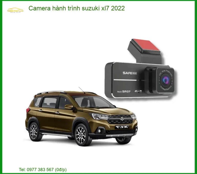 Camera hành trình Suzuki XL7 2022 - Địa Chỉ Lắp Đặt Chính Hãng TPHCM