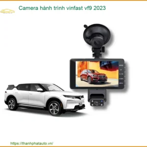 Camera Hành Trình Vinfast VF9 2023 - Trung Tâm Lắp Đặt Chính Hãng TPHCM
