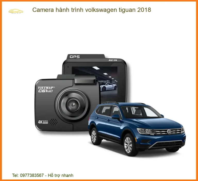 Camera Hành Trình Volkswagen Tiguan 2018 - Địa Chỉ Lắp Đặt Uy Tín TPHCM