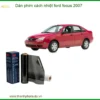 Dán Phim Cách Nhiệt Ford Focus 2007 - Trung Tâm Gắn Chính Hãng TPHCM