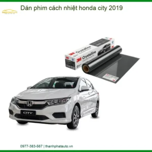 Dán Phim Cách Nhiệt Honda City 2019 - Địa Chỉ Lắp Đặt Uy Tín TPHCM
