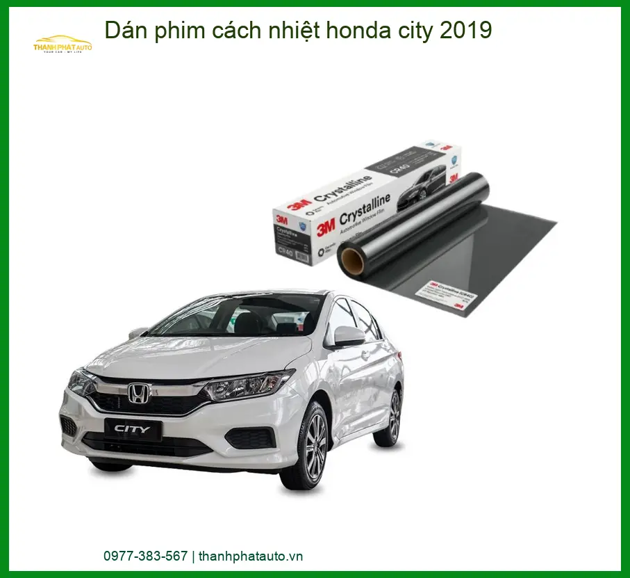 Dán Phim Cách Nhiệt Honda City 2019 - Địa Chỉ Lắp Đặt Uy Tín TPHCM