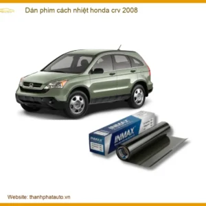 Dán Phim Cách Nhiệt Cho Xe Honda Crv 2008 – Giải Pháp Chống Nóng Toàn Diện