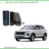 Dán phim cách nhiệt Hyundai Creta 2021 - Địa Chỉ Lắp Đặt Chính Hãng TPHCM