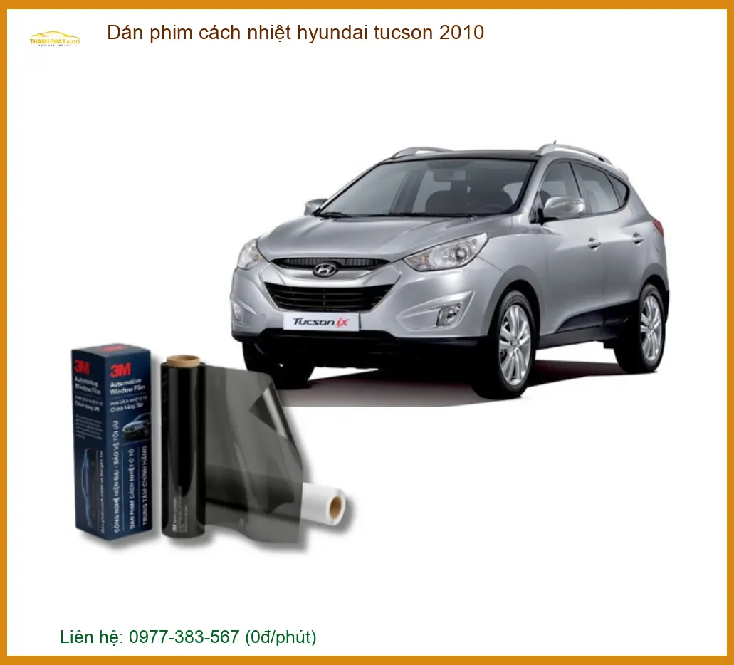Dán Phim Cách Nhiệt Hyundai Tucson 2010 - Địa Chỉ Lắp Đặt Uy Tín TPHCM