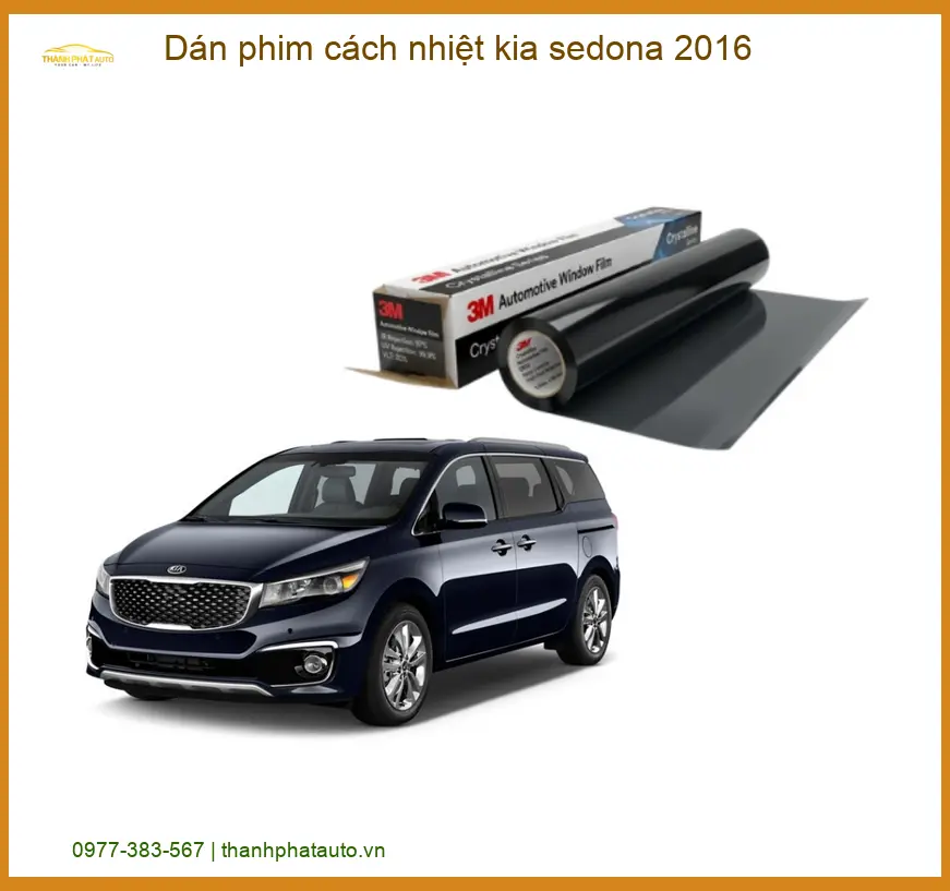 Dán Phim Cách Nhiệt Ô Tô Kia Sedona 2016 - Địa Chỉ Lắp Đặt Giá Tốt TPHCM