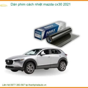 Dán Phim Cách Nhiệt Mazda CX30 2021 - Trung Tâm Thi Công Uy Tín TPHCM