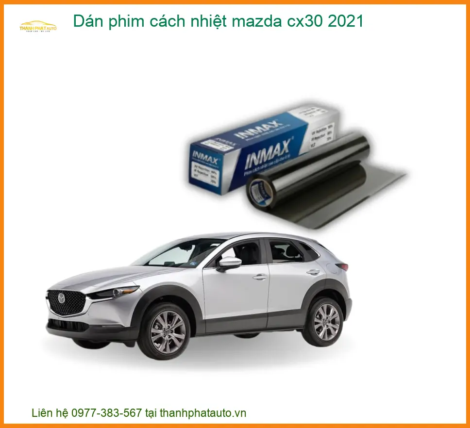 Dán Phim Cách Nhiệt Mazda CX30 2021 - Trung Tâm Thi Công Uy Tín TPHCM