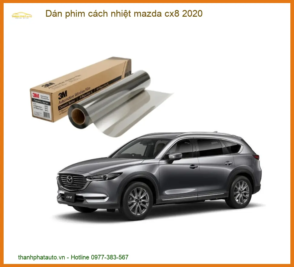 Dán Phim Cách Nhiệt Mazda CX8 2020 - Trung Tâm Gắn Chính Hãng TPHCM