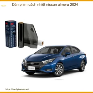 Dán Phim Cách Nhiệt Nissan Almera 2024 Chính Hãng - Chống Nóng Hiệu Quả