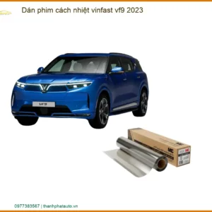 Dán Phim Cách Nhiệt Vinfast Vf9 2023 Chính Hãng - Chống Nóng Hiệu Quả Tại Thành Phát Auto