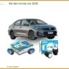 Độ Đèn Honda City 2026 - Nâng Cấp Ánh Sáng Tăng Độ An Toàn