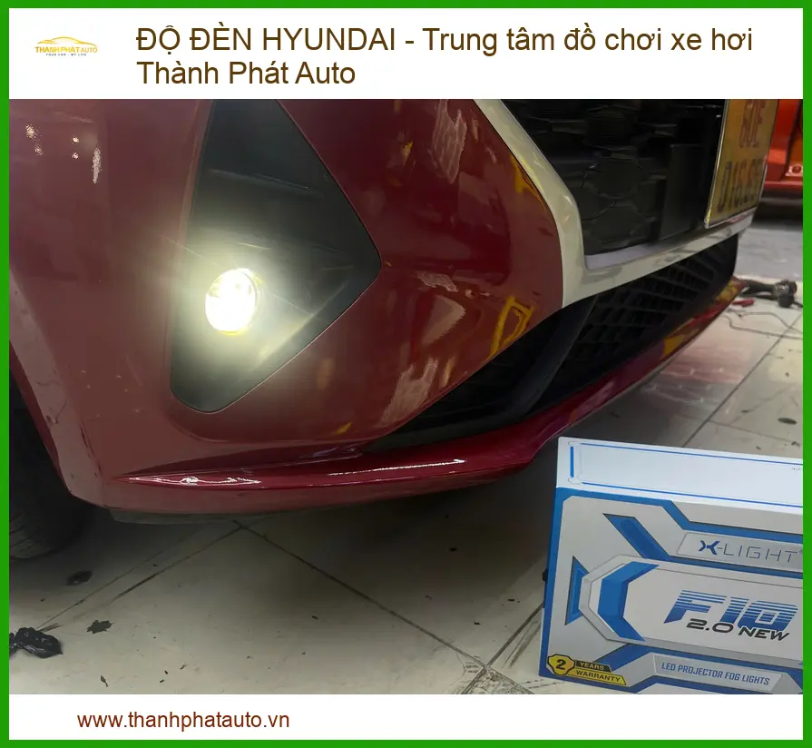 Độ Đèn Hyundai Chuyên Nghiệp Tại Thành Phát Auto Tphcm – Nâng Tầm Ánh Sáng, An Toàn Vượt Trội