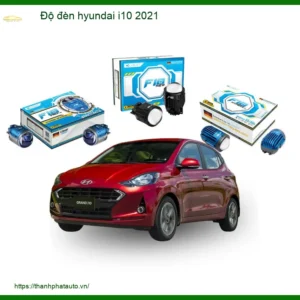 Độ Đèn Hyundai I10 2021 - Nâng Cấp Ánh Sáng Chính Hãng Tại Thành Phát Auto