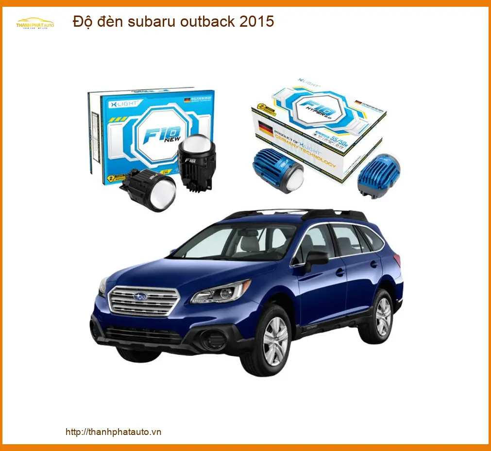 Độ đèn tăng sáng Subaru Outback 2015 - Địa Chỉ Chuyên Nâng Cấp Chính Hãng TPHCM
