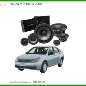 Độ Loa Ford Focus 2008 - Trung Tâm Độ Âm Thanh Xe Hơi Uy Tín TPHCM