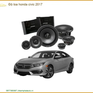 Độ Loa Honda Civic 2017 - Nơi Lắp Đặt Uy Tín TPHCM
