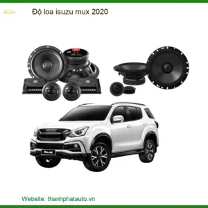 Độ Loa Isuzu Mu-x 2020: Nâng Cấp Âm Thanh Sống Động, Chuẩn Chuyên Gia
