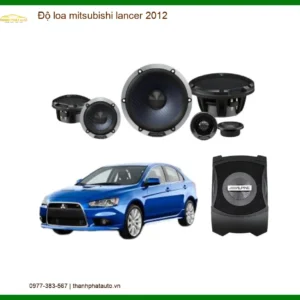 Độ Loa Mitsubishi Lancer 2012 - Đơn Vị Thi Công Độ Loa Uy Tín Giá Tốt TPHCM