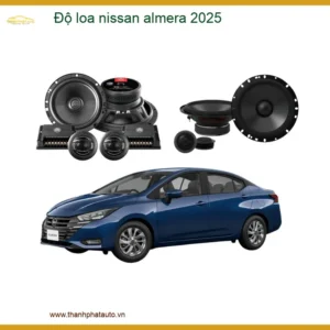 Độ Loa Nissan Almera 2025 – Nâng Cấp Hệ Thống Âm Thanh Đẳng Cấp Tại Thành Phát Auto