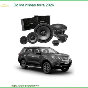 Độ Loa Nissan Terra 2026 - Nâng Cấp Hệ Thống Âm Thanh Chuyên Nghiệp