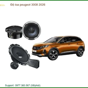 Độ Loa Peugeot 3008 2026 Chuyên Nghiệp - Nâng Cấp Hệ Thống Âm Thanh Đẳng Cấp