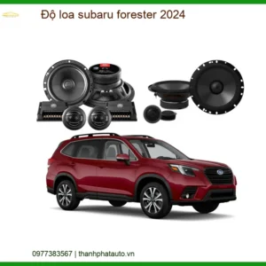 Độ Loa Subaru Forester 2024 - Nâng Cấp Hệ Thống Âm Thanh Đẳng Cấp
