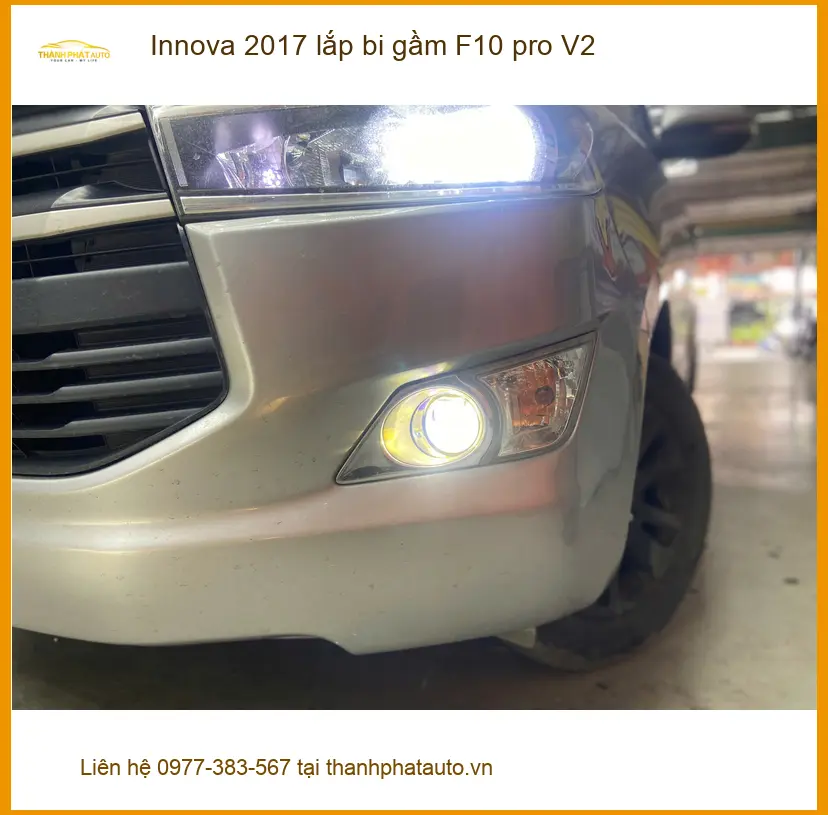 Chị Thư lắp bi gầm F10 pro V2 Innova 2017 tại Thủ Đức tăng sáng ảnh thực tế 4