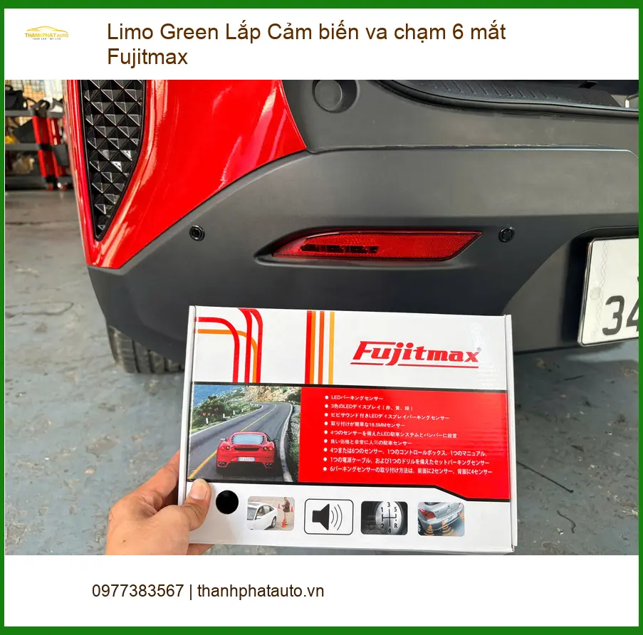 Chị Mai lắp cảm biến va chạm 6 mắt Fujitmax cho Limo Green Quận 12 an toàn.