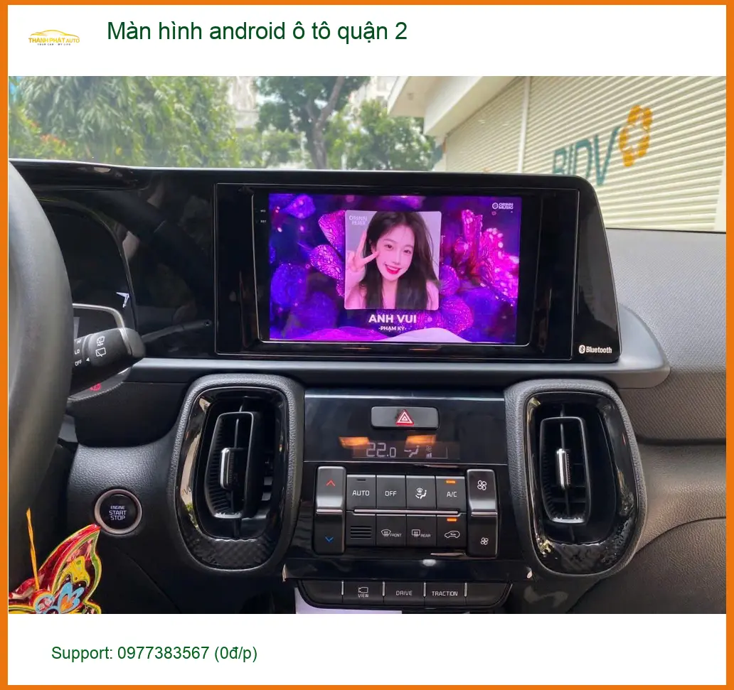 Trung Tâm Lắp Màn Hình Android Ô Tô Tại Quận 2 - Lắp Đặt Uy Tín TPHCM