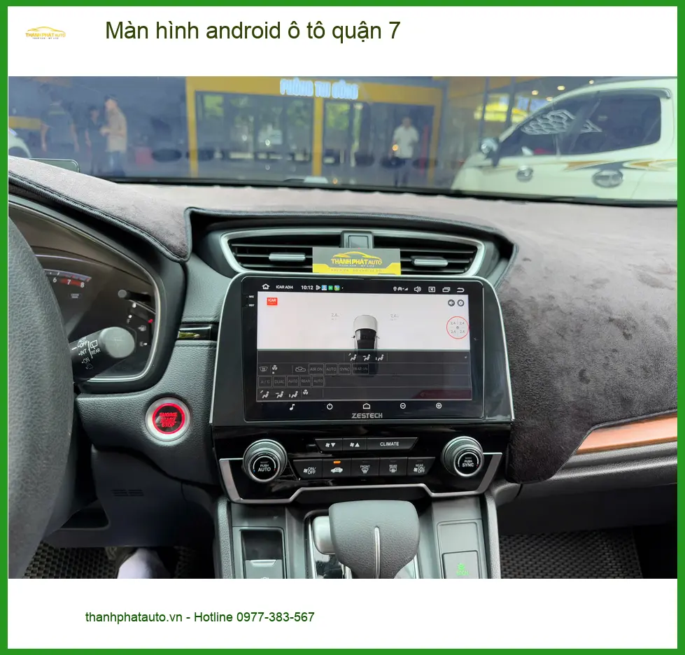 Trung Tâm Gắn Màn Hình Android Ô Tô tại Quận 7 - Nâng Cấp Chính Hãng