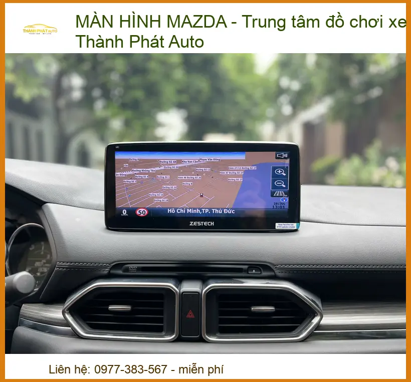 Màn Hình Mazda – Nâng Tầm Trải Nghiệm Lái Xe Cùng Thành Phát Auto