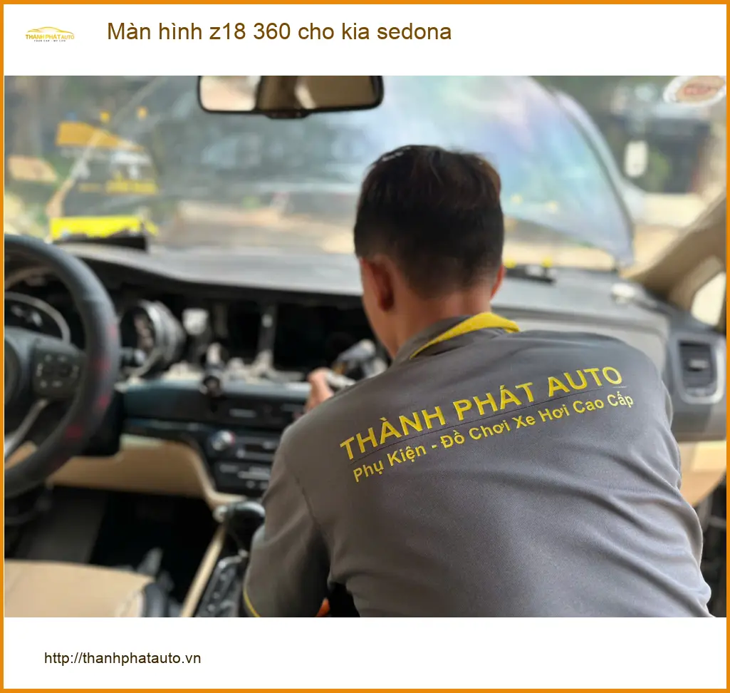 Anh Kiên lắp Màn hình Z18 360 cho Kia Sedona tại Quận Thủ Đức để quan sát toàn cảnh ảnh thực tế 3