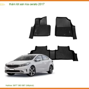 Thảm Lót Sàn Kia Cerato 2017 - Trung Tâm Gắn Chính Hãng Giá Tốt TPHCM