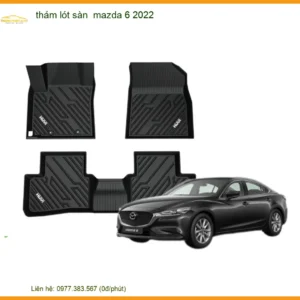 Thảm Lót Sàn Mazda 6 2022 - Nơi Gắn Uy Tín TPHCM