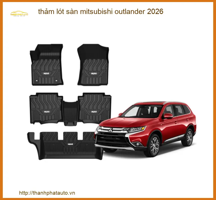 Thảm Lót Sàn Mitsubishi Outlander - Địa Chỉ Lắp Đặt Uy Tín TPHCM