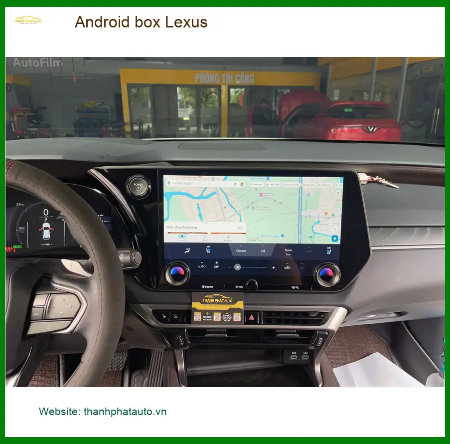 Anh Minh lắp Android box cho Lexus tại Quận 10 để trải nghiệm giải trí đỉnh cao ảnh thực tế 5