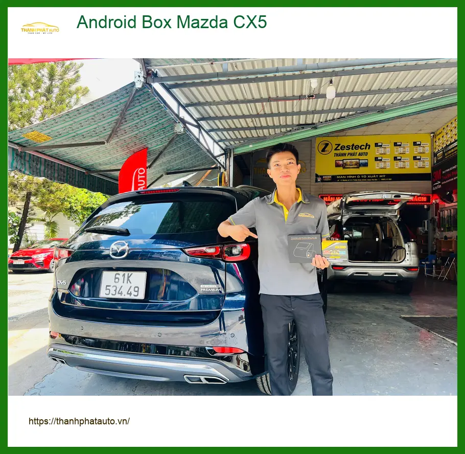 Anh Long nâng cấp Android Box cho Mazda CX5 Quận 12 giải trí không giới hạn