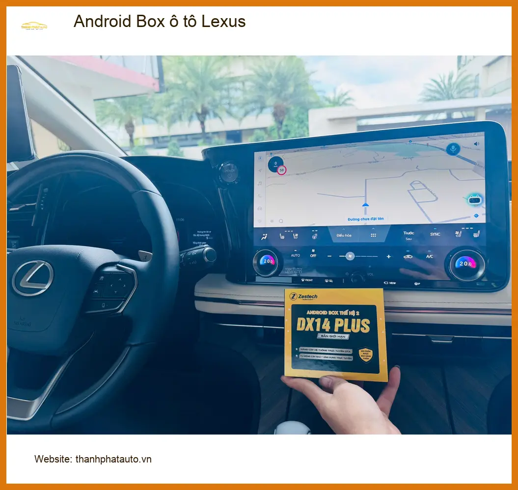 Anh Duy lắp Android Box ô tô Lexus tại Quận Thủ Đức để vợ con đỡ buồn chán