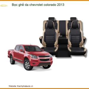 Bọc Ghế Da Cao Cấp Chevrolet Colorado 2013 - Địa Chỉ Thi Công Uy Tín TPHCM