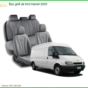 Bọc Ghế Da Ford Transit 2003 - Trung Tâm Thi Công Uy Tín Chuyên Nghiệp TPHCM