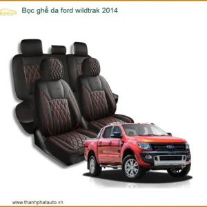 Bọc Ghế Da Xe Ford Wildtrak 2014 - Trung Tâm Nâng Cấp Chính Hãng TPHCM