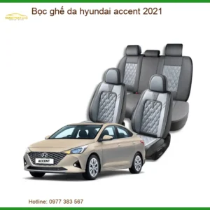 Bọc ghế da Hyundai Accent 2021 - Địa Chỉ Lắp Đặt Uy Tín Giá Tốt TPHCM