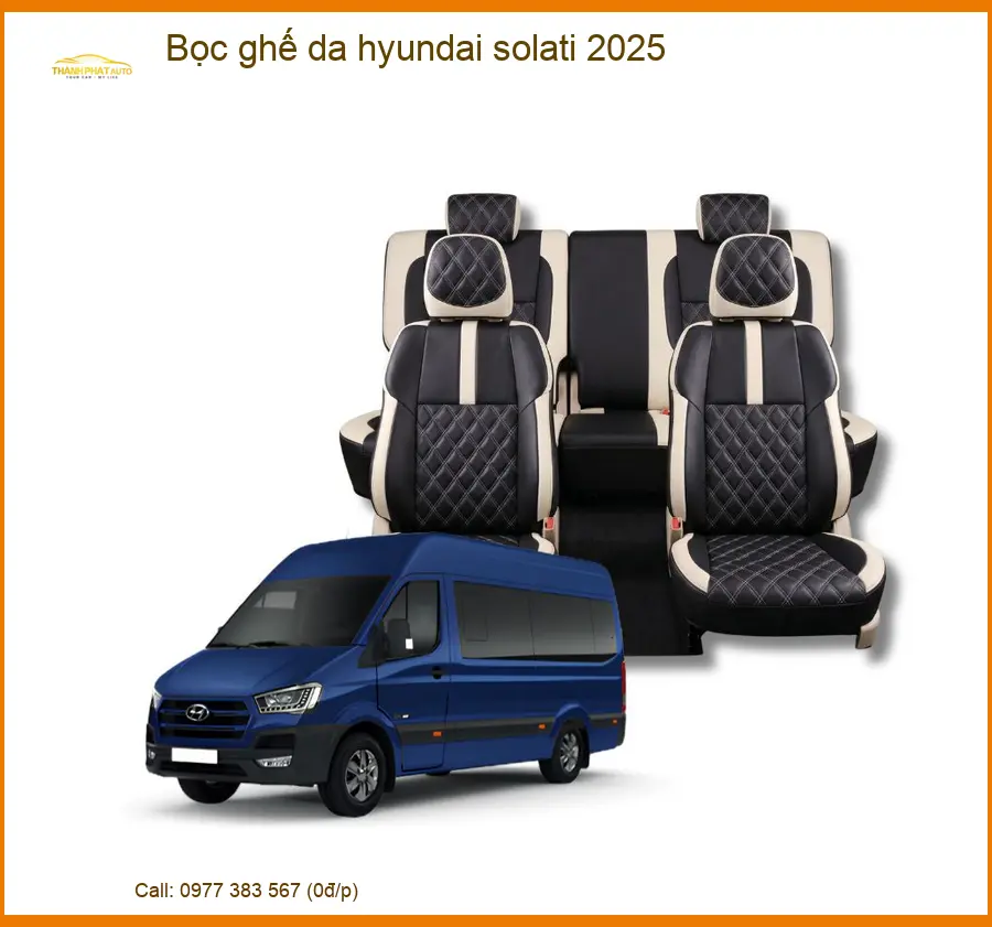 Bọc Ghế Da Xe Hyundai Solati 2025 - Địa Chỉ Lắp Đặt Chính Hãng TPHCM
