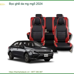 Bọc Ghế Da MG MG5 2024 Thành Phát Auto Cao Cấp - Địa Chỉ Lắp Đặt Uy Tín TPHCM