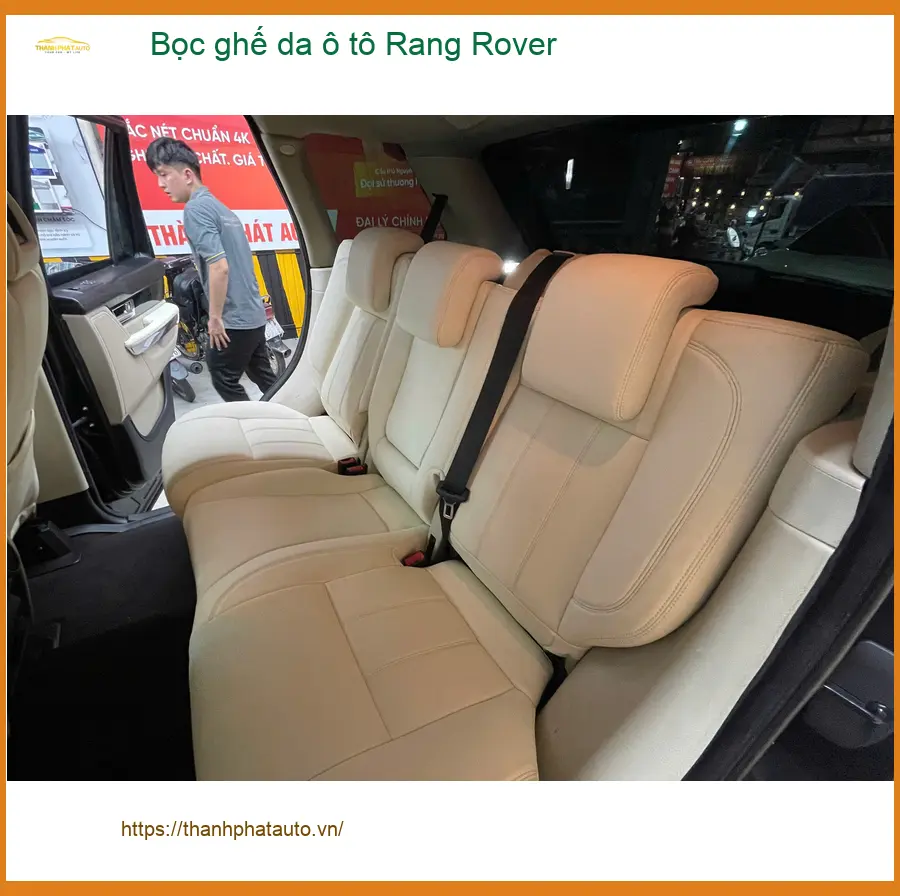 Anh Minh bọc ghế da ô tô Rang Rover Quận 2 để nội thất thêm đẳng cấp