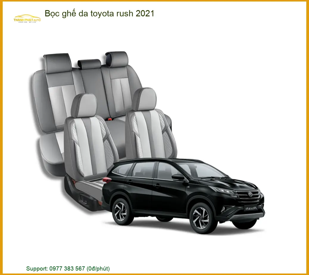 Bọc Ghế Da Toyota Rush 2021 - Đơn Vị Nâng Cấp Ghế Da Chính Hãng TPHCM