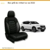 Bọc Ghế Da Cao Cấp VinFast Lux SA 2022 - Trung Tâm Nâng Cấp Uy Tín TPHCM